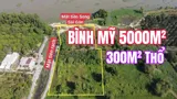 Siêu Phẩm 5.000M² – 2 Mặt Tiền Sông Sài Gòn Bình Mỹ – Giá Chỉ 6Tr/m² - Ảnh 1