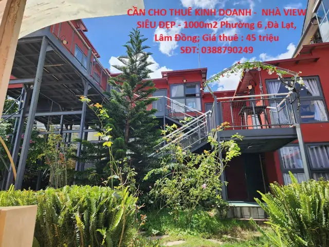 Cần Cho Thuê Kinh Doanh - Nhà View Siêu Đẹp - 1000M2 Phường 6 ,Đà Lạt, Lâm Đồng