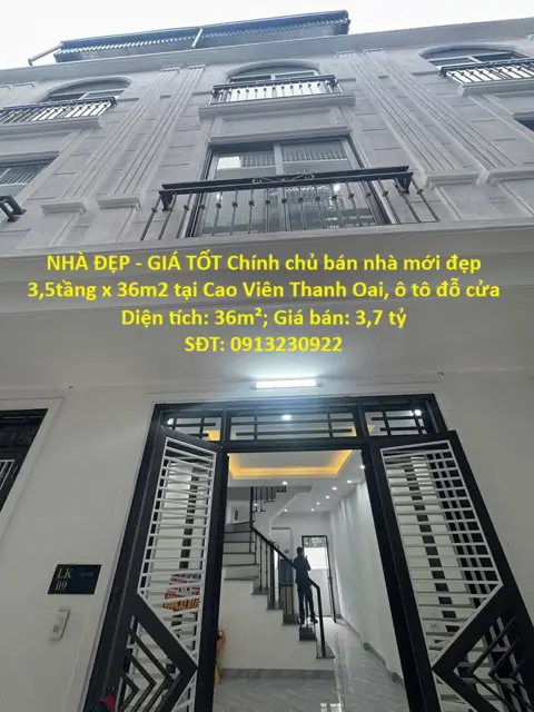 Nhà Đẹp - Giá Tốt Chính Chủ Bán Nhà Mới Đẹp 3,5Tầng X 36M2 Tại Cao Viên Thanh Oai, Ô Tô Đỗ Cửa