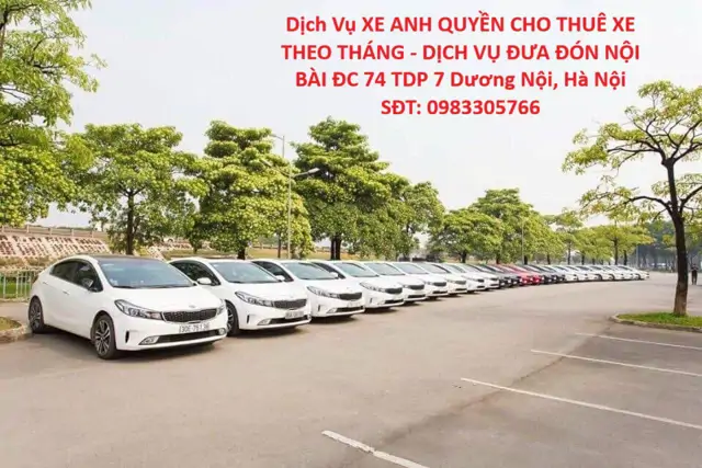 Dịch Vụ Xe Anh Quyền Cho Thuê Xe Theo Tháng - Dịch Vụ Đưa Đón Nội Bài Đc 74 Tdp 7 Dương Nội, Hà Nội