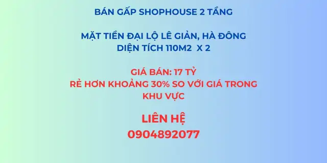 Bán Gấp Shophouse 2 Tầng, Rẻ Hơn Khoảng 30% So Với Giá Trong Khu Vực Tại Hà Đông