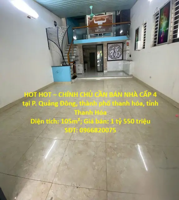 Hot Hot – Chính Chủ Cần Bán Nhà Cấp 4 Tại P. Quảng Đông, Thành Phố Thanh Hóa, Tỉnh Thanh Hóa