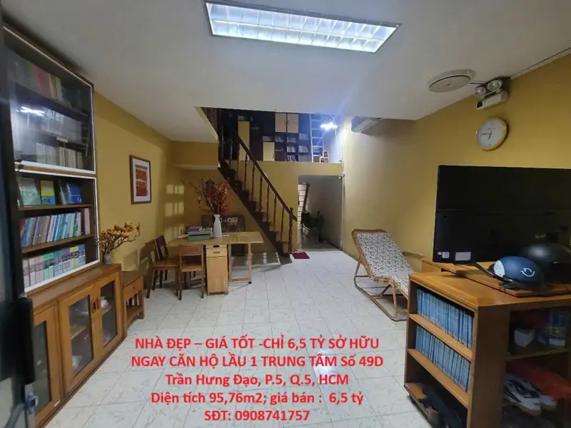 Nhà Đẹp – Giá Tốt -Chỉ 6,5 Tỷ Sở Hữu Ngay Căn Hộ Lầu 1 Trung Tâm Số 49D Trần Hưng Đạo, P.5, Q.5, Hcm