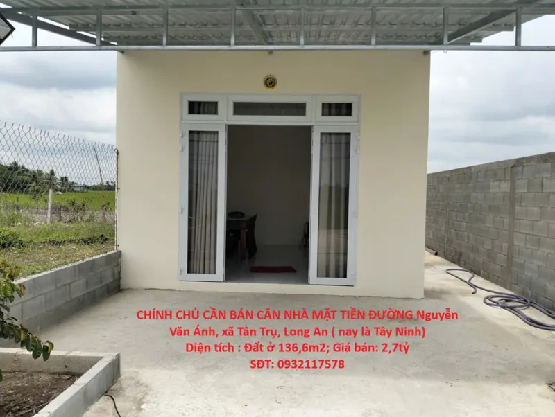 Chính Chủ Cần Bán Căn Nhà Mặt Tiền Đường Nguyễn Văn Ánh, Xã Tân Trụ, Long An ( Nay Là Tây Ninh)
