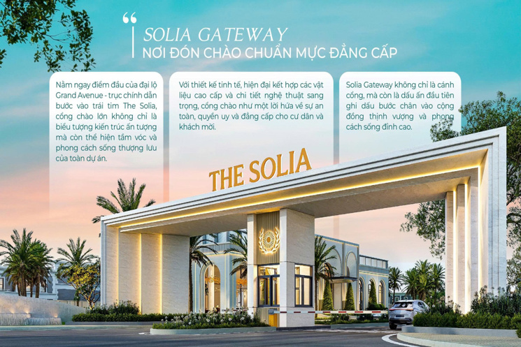 THE SOLIA - NƠI GIÁ TRỊ GIA TĂNG BỞI VỊ TRÍ ĐẮT ĐỊA VÀ ĐẦU TƯ SINH LỜI