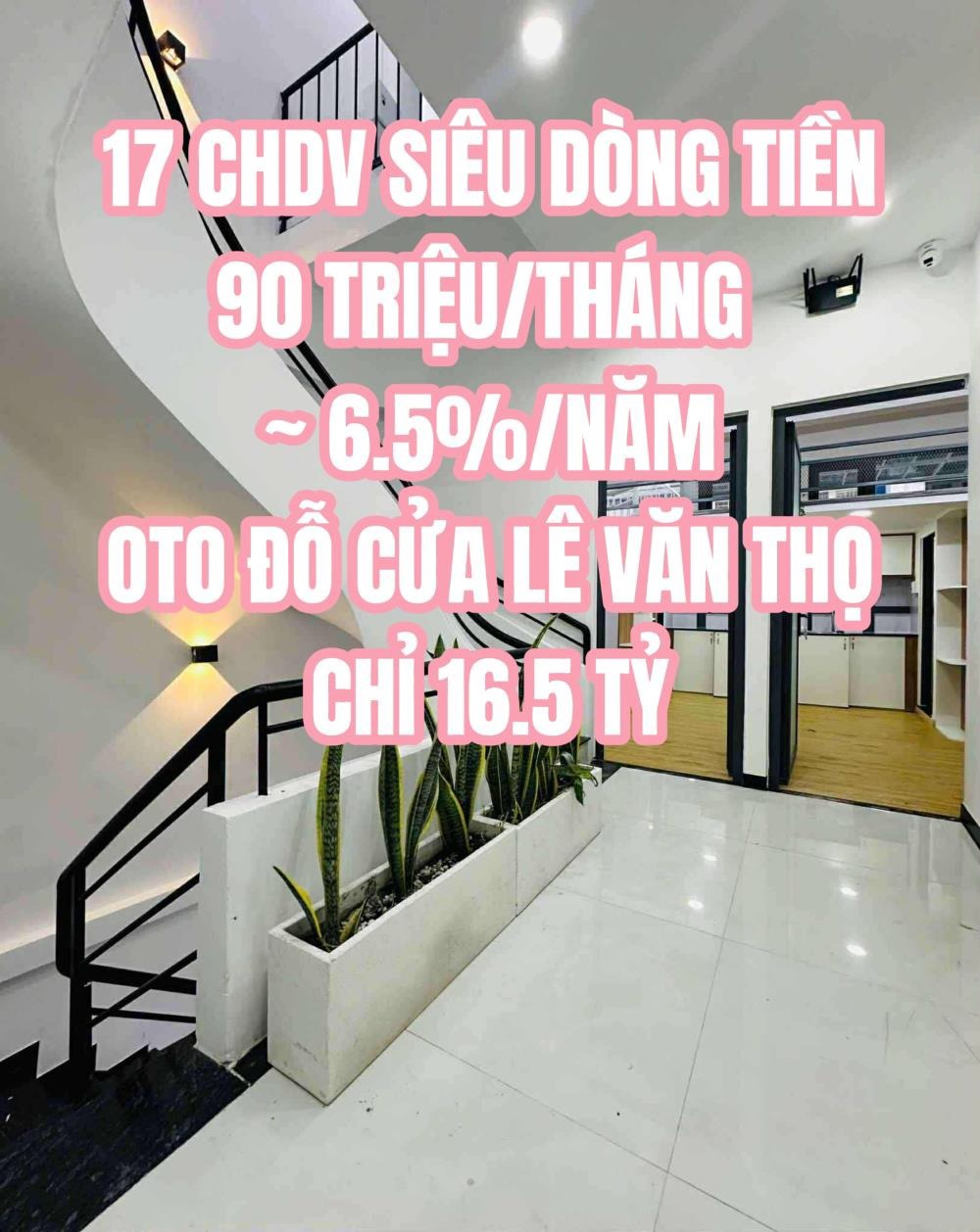 17 Căn Hộ Siêu Dòng Tiền 90tr/tháng - Gò Vấp (16.5 tỷ)