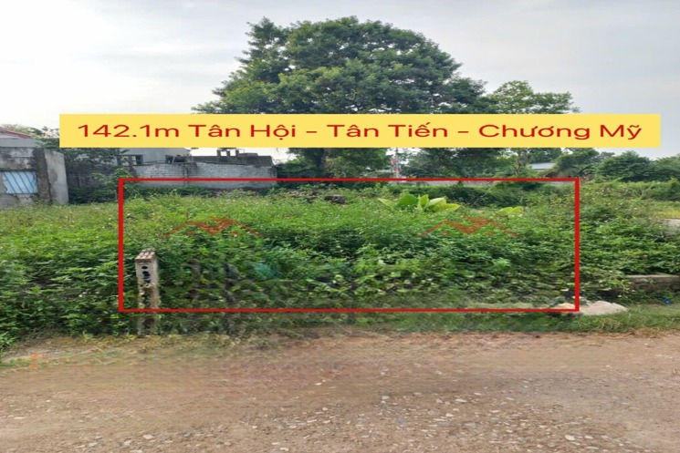 CHÍNH CHỦ BÁN LÔ ĐẤT ĐẸP 142,1M TẠI TÂN TIẾN-CHƯƠNG MỸ-HÀ NỘI