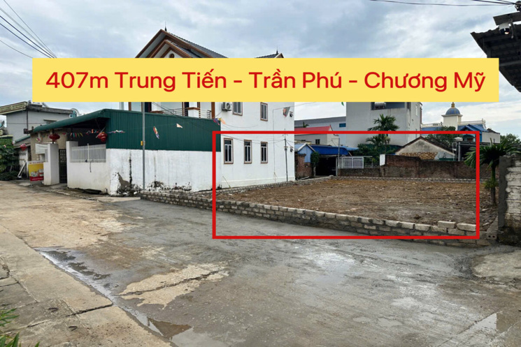 CHÍNH CHỦ BÁN LÔ ĐẤT ĐẸP 407M TẠI TRẦN PHÚ-CHƯƠNG MỸ-HÀ NỘI