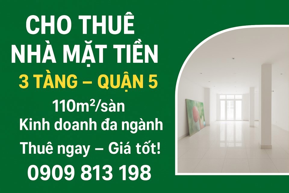 Cho Thuê Mặt Tiền Kinh Doanh Quận 5 - 110m²/Sàn - Có Thang Máy