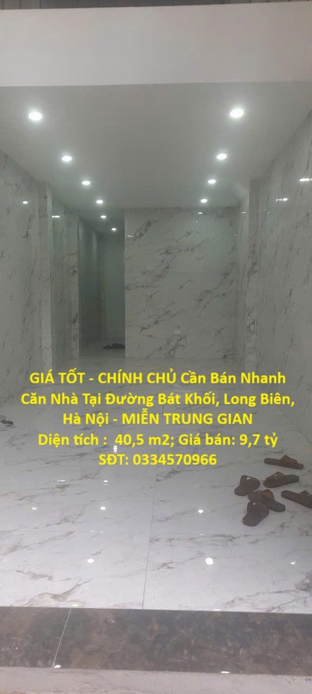 GIÁ TỐT - CHÍNH CHỦ Cần Bán Nhanh Căn Nhà Tại Đường Bát Khối, Long Biên, Hà Nội - MIỄN TRUNG GIAN