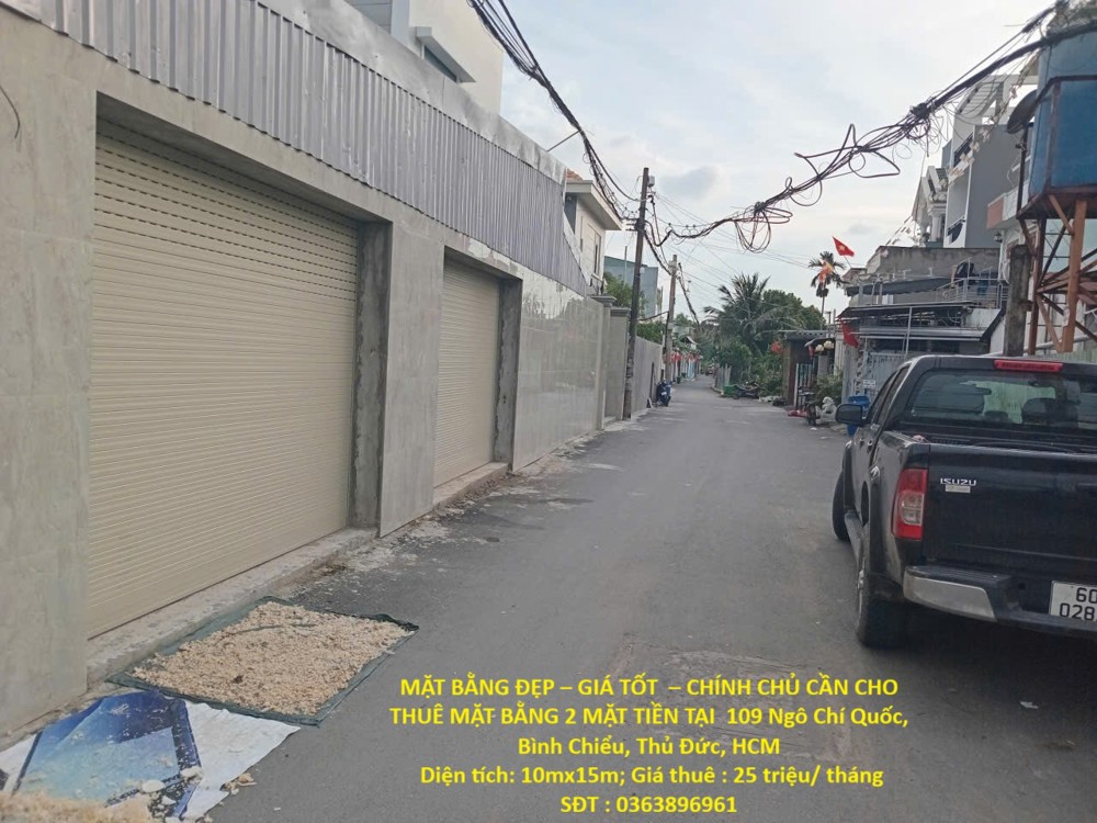MẶT BẰNG ĐẸP – GIÁ TỐT  – CHÍNH CHỦ CẦN CHO THUÊ MẶT BẰNG 2 MẶT TIỀN TẠI  109 Ngô Chí Quốc, Bình