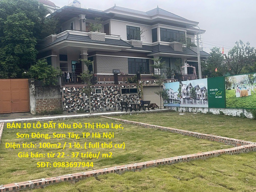 ĐẤT HOÀ LẠC- GIÁ SIÊU RẺ- BÁN 10 LÔ ĐẤT Khu Đô Thị Hoà Lạc, Sơn Đông, Sơn Tây, TP Hà Nội ĐẤT HOÀ LẠC- GIÁ SIÊU RẺ- BÁN 10 LÔ ĐẤT Khu Đô Thị Hoà Lạc, Sơn Đông, Sơn Tây, TP Hà Nội