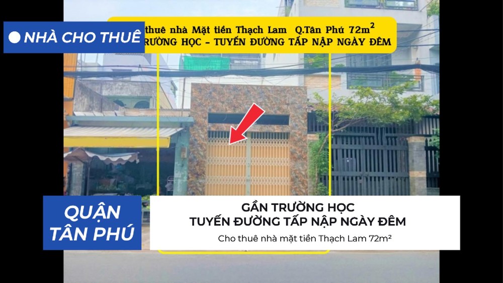 Cho thuê nhà mặt tiền Thạch Lam 72m² - 18Triệu - GẦN TRƯỜNG HỌC Cho thuê nhà mặt tiền Thạch Lam 72m² - 18Triệu - GẦN TRƯỜNG HỌC