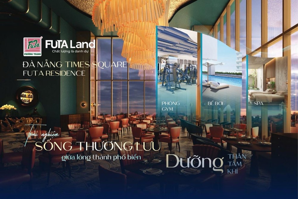 ĐÀ NẴNG TIMES SQUARE – FUTA RESIDENCE: TIỆN NGHI THỜI THƯỢNG, CHUẨN SỐNG 5 SAO GIỮA TRÁI TIM THÀNH