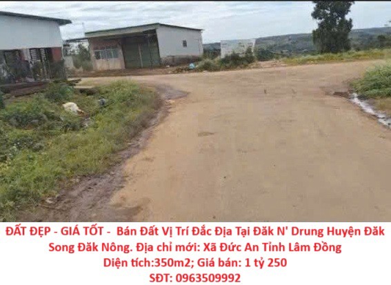 ĐẤT ĐẸP - GIÁ TỐT -  Bán Đất Vị Trí Đắc Địa Tại Đăk N' Drung Huyện Đăk Song Đăk Nông