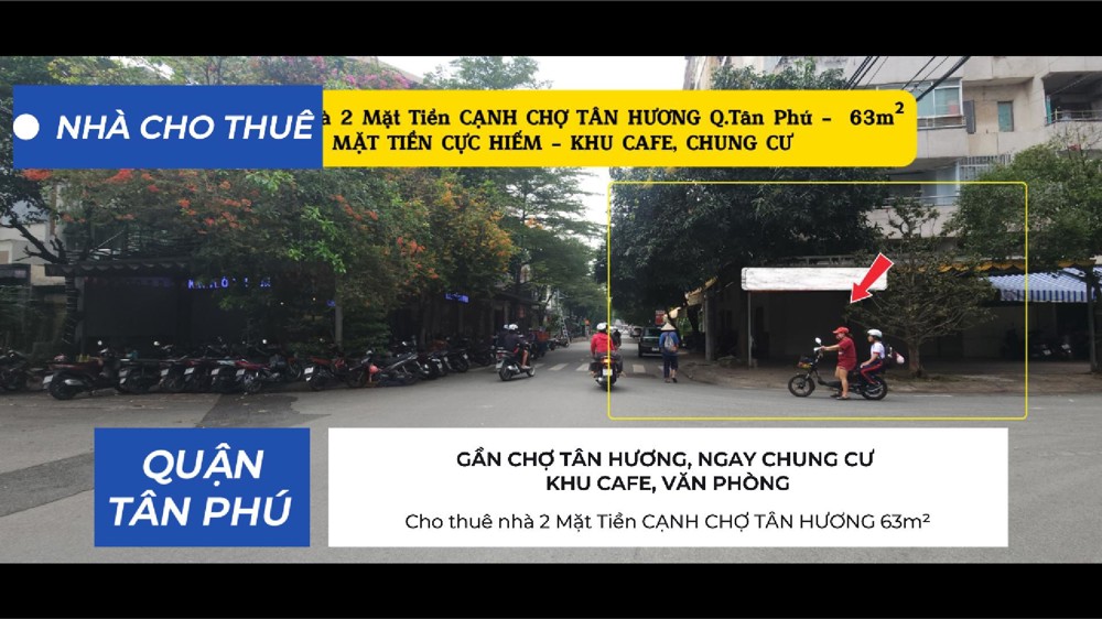 Cho thuê nhà 2 Mặt Tiền CẠNH CHỢ TÂN HƯƠNG 63m²- KHU CAFE, CHUNG CƯ