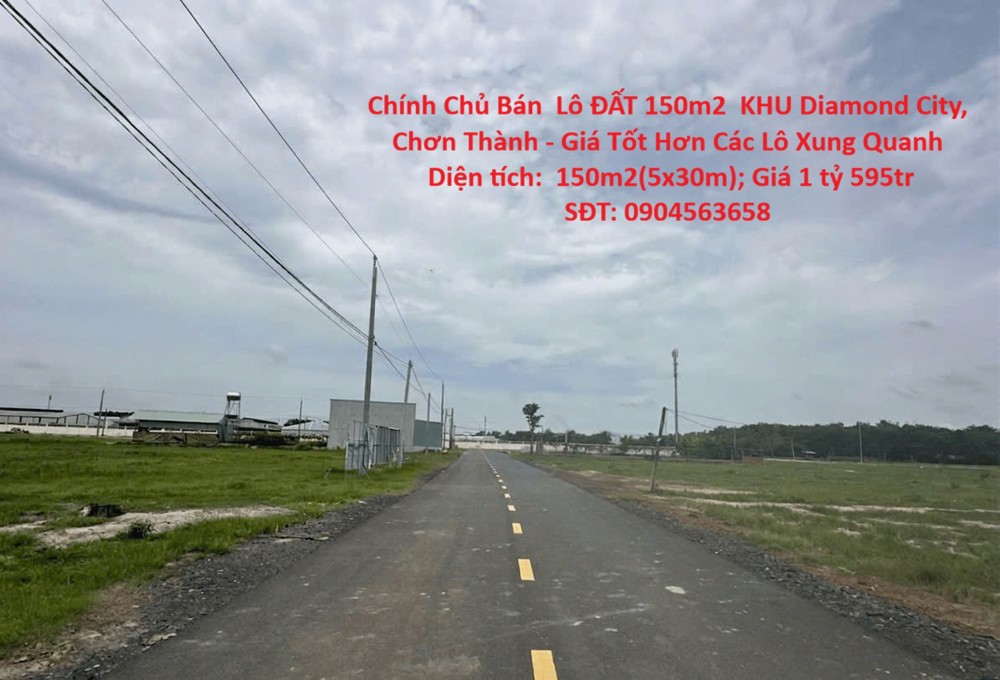 Chính Chủ Bán Lô Đất 150M2 Khu Diamond City, Chơn Thành - Giá Tốt Hơn Các Lô Xung Quanh