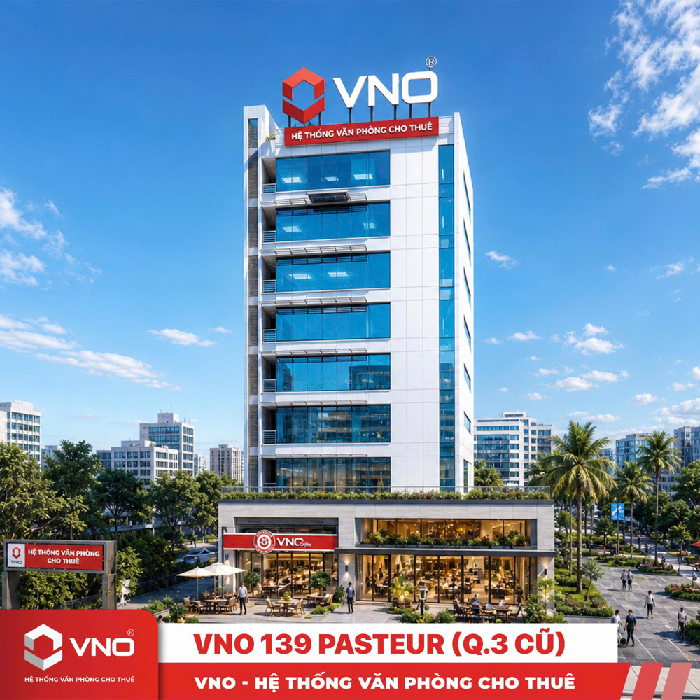 Vno 139 Pasteur – Giá Tốt Giữa Trung Tâm, Vị Thế Xứng Tầm Doanh Nghiệp