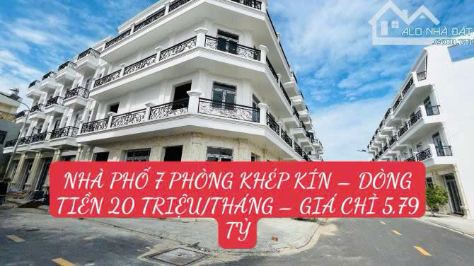 Nhà Phố 7 Phòng Khép Kín – Dòng Tiền 22 Triệu/tháng – Giá Chỉ 5,79 Tỷ