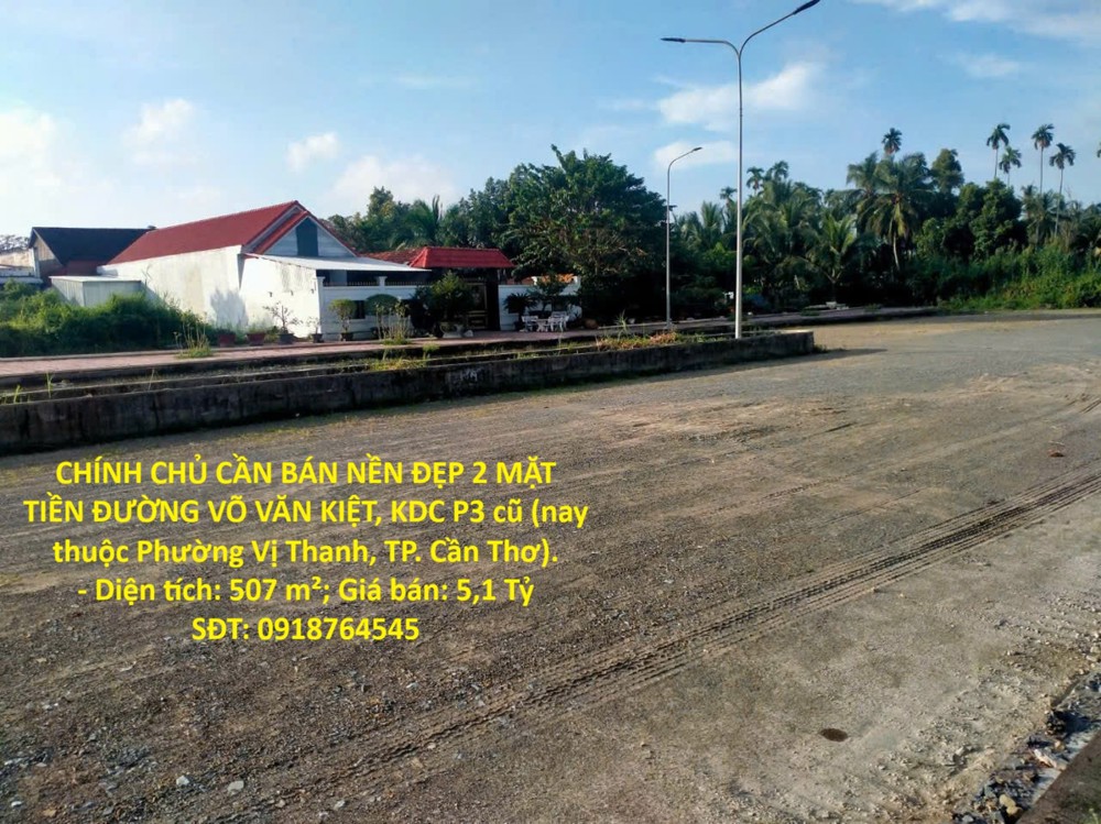 Chính Chủ Cần Bán Nền Đẹp 2 Mặt Tiền Đường Võ Văn Kiệt – Trung Tâm Phường Vị Thanh, Tp Cần Thơ