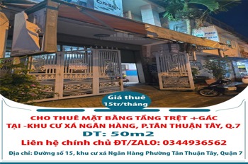 Cho thuê mặt bằng tầng trệt, gác 50m2 Khu Cư Xá Ngân Hàng, P.Tân Thuận Tây, Quận 7 | Giá Tốt