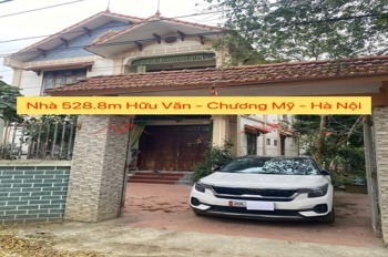CHÍNH CHỦ CẦN BÁN LÔ CĂN NHÀ 528,8M TẠI HỮU VĂN-CHƯƠNG MỸ-HÀ NỘI