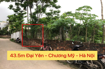 CHÍNH CHỦ BÁN LÔ ĐẤT FO 43,5M TẠI ĐẠI YÊN-CHƯƠNG MỸ-HÀ NỘI