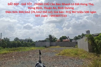 ĐẤT ĐẸP - GIÁ TỐT - CHÍNH CHỦ Cần Bán Nhanh Lô Đất Hưng Thọ, Hưng Định, Thuận An, Bình Dương