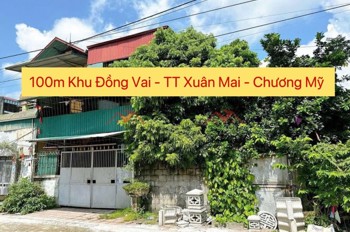 SIÊU PHẨM 100M TẠI ĐỒNG VAI-TT XUÂN MAI-CHƯƠNG MỸ-HÀ NỘI
