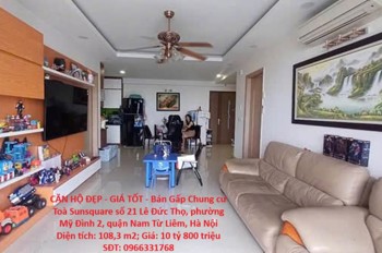 CĂN HỘ ĐẸP - GIÁ TỐT - Bán Gấp Chung cư Toà Sunsquare 21 Lê Đức Thọ, Mỹ Đình 2, Nam Từ Liêm, Hà Nội