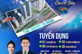 Tuyển dụng quy mô lớn dự án Times Square Đà Nẵng