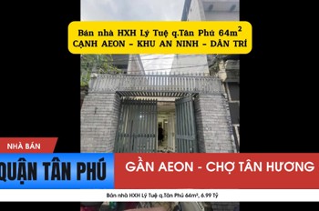 Bán nhà HXH Lý Tuệ q.Tân Phú 64m², 6.99 Tỷ - CẠNH AEON