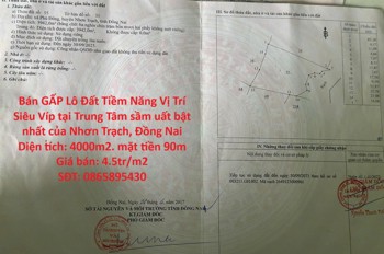 Bán GẤP Lô Đất Tiềm Năng Vị Trí Siêu Víp tại Trung Tâm sầm uất bật nhất của Nhơn Trạch, Đồng Nai