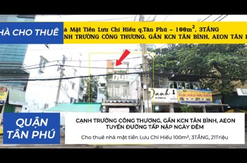 Cho thuê nhà mặt tiền Lưu Chí Hiếu 100m², 3TẦNG, 21Triệu - CẠNH TRƯỜNG CÔNG THƯƠNG