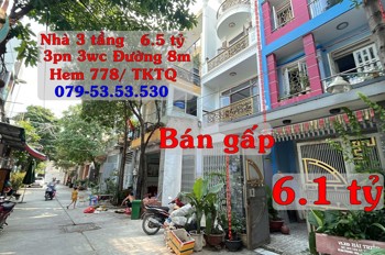 Bán gấp Nhà 3 tầng hẽm 778 Tân Kỳ Tân Quý, TpHCM. Đường ô tô giá giảm từ 6.5 tỷ còn 6.1 tỷ bán gấp