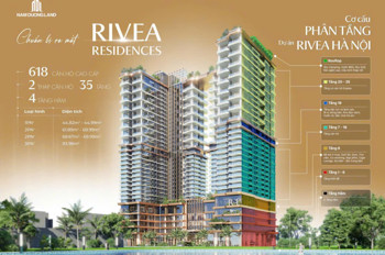 BÁN RIVEA HÀ NỘI - CHUẨN SỐNG CỦA GIỚI THƯỢNG LƯU