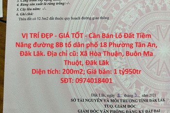 VỊ TRÍ ĐẸP - GIÁ TỐT - Cần Bán Lô Đất Tiềm Năng đường 8B tổ dân phố 18 Phường Tân An, Đăk Lăk