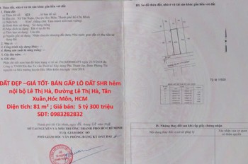 ĐẤT ĐẸP –GIÁ TỐT- BÁN GẤP LÔ ĐẤT SHR hẻm nội bộ Lê Thị Hà, Đường Lê Thị Hà, Tân Xuân,Hóc Môn, HCM