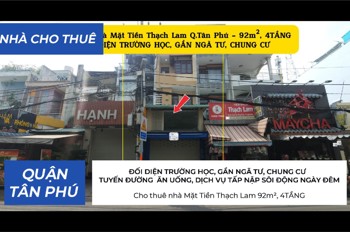 Cho thuê nhà Mặt Tiền Thạch Lam 92m², 4TẦNG - ĐỐI DIỆN TRƯỜNG HỌC, GẦN NGÃ TƯ