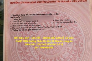 Đất Siêu Đẹp – Giá Tốt – Chính Chủ Bán Lỗ Lô Góc 2 Mặt Tiền Đường Châu Thị Kim Tp Tân An, Long An