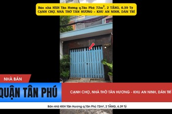Bán Nhà Hxh Tân Hương Q.tân Phú 72M², 2Tầng,6.39 Tỷ - Cạnh Chợ, Nhà Thờ