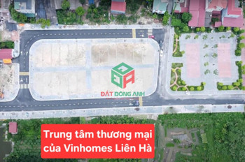 Bán 99M2 Đất X7 Lỗ Khê - Đối Diện Tttm Vin Liên Hà
