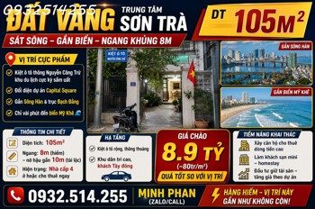 Đất Vàng Trung Tâm Sơn Trà – Sát Sông – Gần Biển – Ngang Khủng 8M Dt 105M² - Giá 8 Tỷ Xxx