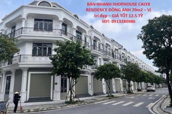 Bán Nhanh Shophouse Calyx Residence Đông Anh 70M2 – Vị Trí Đẹp – Giá Tốt 12.5 Tỷ