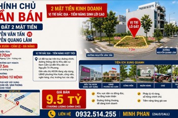 Chính Chủ Bán Lô Đất 2 Mt Nguyễn Văn Tấn Vs Nguyễn Quang Lâm - Hoà Xuân Cẩm Lệ -170M2