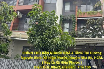 Chính Chủ Bán Nhanh Nhà 4 Tầng Tại Đường Nguyễn Bình, Xã Hiệp Phước, Huyện Nhà Bè, Hcm