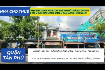 Cho Thuê Nhà Mặt Tiền Cạnh Aeon Tân Phú 100M², 2Tầng, 20Triệu