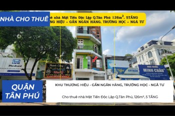 Cho Thuê Nhà Mặt Tiền Độc Lập Q.tân Phú 126M², 5Tầng - Khu Thương Hiệu
