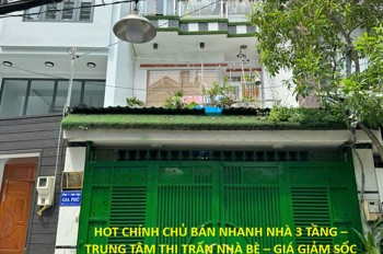 Hot Chính Chủ Bán Nhanh Nhà 3 Tầng – Trung Tâm Thị Trấn Nhà Bè – Giá Giảm Sốc Chỉ Còn 80 Triệu/m2