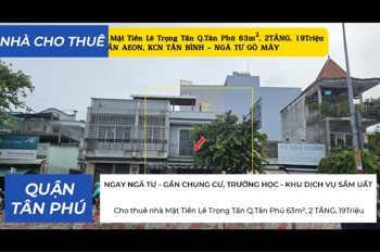 Cho Thuê Nhà Mặt Tiền Lê Trọng Tấn Q.tân Phú 63M², 2 Tầng, 19Triệu - Gần Aeon